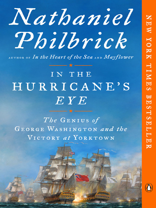 Title details for In the Hurricane's Eye: The Genius of George Washington and the Victory at Yorktown by Nathaniel Philbrick - Wait list